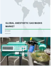 Anesthetic Gas Masks Market by Product and Geography - Global Forecast and Analysis 2019-2023
