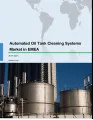 Automated Oil Tank Cleaning System Market in EMEA 2017-2021