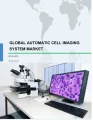 Global Automatic Cell Imaging System Market 2019-2023
