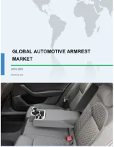 Automotive Armrest Market by Application and Geography - Global Forecast and Analysis 2019-2023