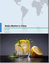 Baijiu Market in China 2017-2021