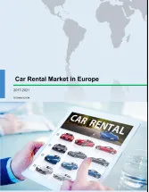 Car Rental Market in Europe 2017-2021