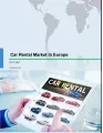 Car Rental Market in Europe 2017-2021