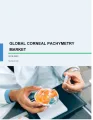 Corneal Pachymetry Market by Product, Application, and Geography - Global Forecast and Analysis 2019-2023