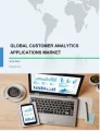 Global Customer Analytics Applications Market 2019-2023