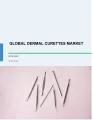 Dermal Curettes Market by Type and Geography - Global Forecast & Analysis 2019-2023
