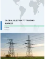 Electricity Trading Market by Type and Geography - Global Forecast and Analysis 2019-2023