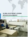 Electronic Logging Devices (ELDs) Market 2019-2023 by Component and Geography - Global Forecast 2019-2023