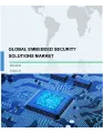 Global Embedded Security Solutions Market 2018-2022