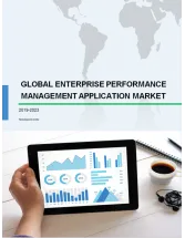 Enterprise Performance Management Application Market by End-users and Geography - Global Forecast and Analysis 2019-2023