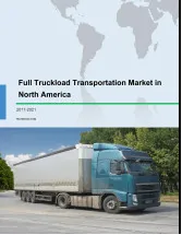 Full Truckload Transportation Market in North America 2017-2021