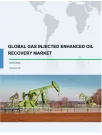 Global Gas Injected Enhanced Oil Recovery Market 2018-2022
