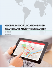 Global Indoor Location-based Search and Advertising Market 2018-2022