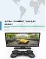 3D Gaming Consoles Market 2019-2023