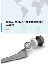 Global Acetabular Prostheses Market 2019-2023