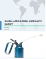 Global Agricultural Lubricants Market 2018-2022