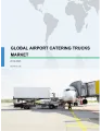 Global Airport Catering Trucks Market 2019-2023