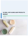 Global Anti-Aging Hair Products Market 2019-2023