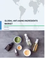 Global Anti-aging Ingredients Market 2019-2023