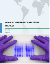 Global Antifreeze Proteins Market 2019-2023