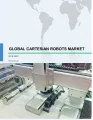 Global Cartesian Robots Market 2019-2023