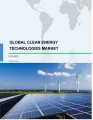 Global Clean Energy Technologies Market 2019-2023