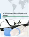 Global Eye Allergy Therapeutics Market 2019-2023
