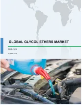 Glycol Ethers Market Growth, Size, Trends, Analysis Report by Type, Application, Region and Segment Forecast 2019-2023