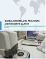 Global Hematology Analyzers and Reagents Market 2019-2023