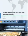 Industrial Food Cutting Machines Market by Product, Application, and Geography - Forecast and Analysis 2019-2023