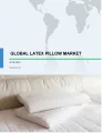 Global Latex Pillow Market 2019-2023
