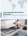 Managed Print Services (MPS) Market by Deployment and Geography - Global Forecast and Analysis 2019-2023
