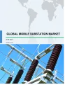 Global Mobile Substation Market 2019-2023