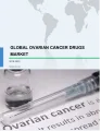 Global Ovarian Cancer Drugs Market 2019-2023