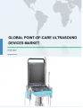 Global Point-of-care Ultrasound Systems Market 2018-2022