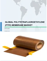 Global Polytetrafluoroethylene (PTFE) Membrane Market 2019-2023