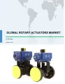 Global Rotary Actuators Market 2018-2022