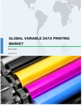 Global Variable Data Printing Market 2018-2022
