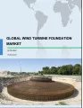 Global Wind Turbine Foundation Market 2018-2022