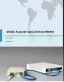 Global Acousto-optic Devices Market 2017-2021