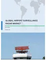 Global Airport Surveillance Radar Market 2017-2021