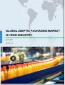 Global Aseptic Packaging Market in the Food Industry 2017-2021