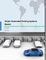 Global Automated Parking Systems Market 2017-2021