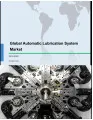 Global Automatic Lubrication System Market 2018-2022