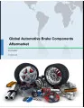 Global Automotive Brake Components Aftermarket 2017-2021