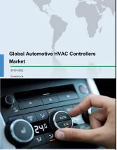 Global Automotive HVAC Controllers Market 2018-2022