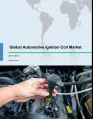 Global Automotive Ignition Coil Market 2017-2021