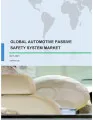Global Automotive Passive Safety System Market 2017-2021