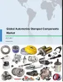 Global Automotive Stamped Components Market 2017-2021