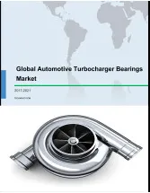 Global Automotive Turbocharger Bearings Market 2017-2021